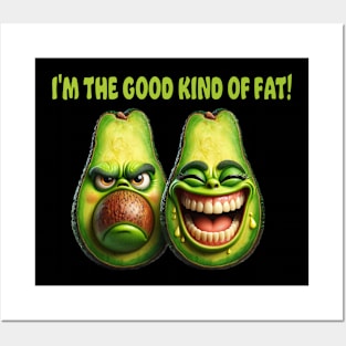I'm the Good Kind of Fat! Posters and Art